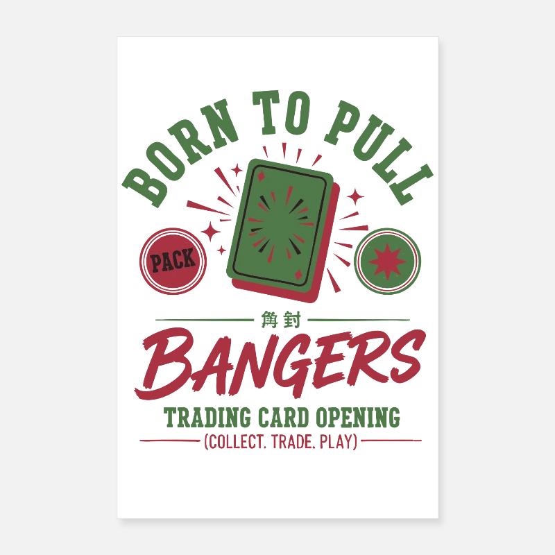 Born To Pull Bangers Ouverture de cartes à collectionner Poster 40 x 60 cm