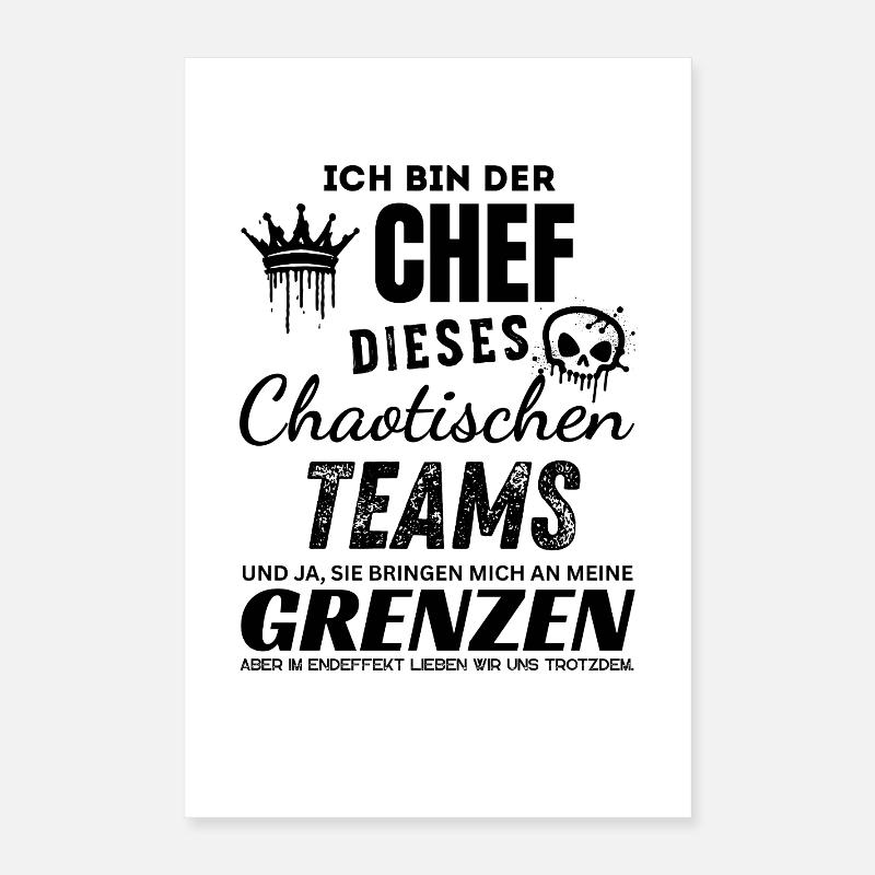 Stolzer Chef des chaotischen Teams Chef Geschenk Poster 40x60 cm