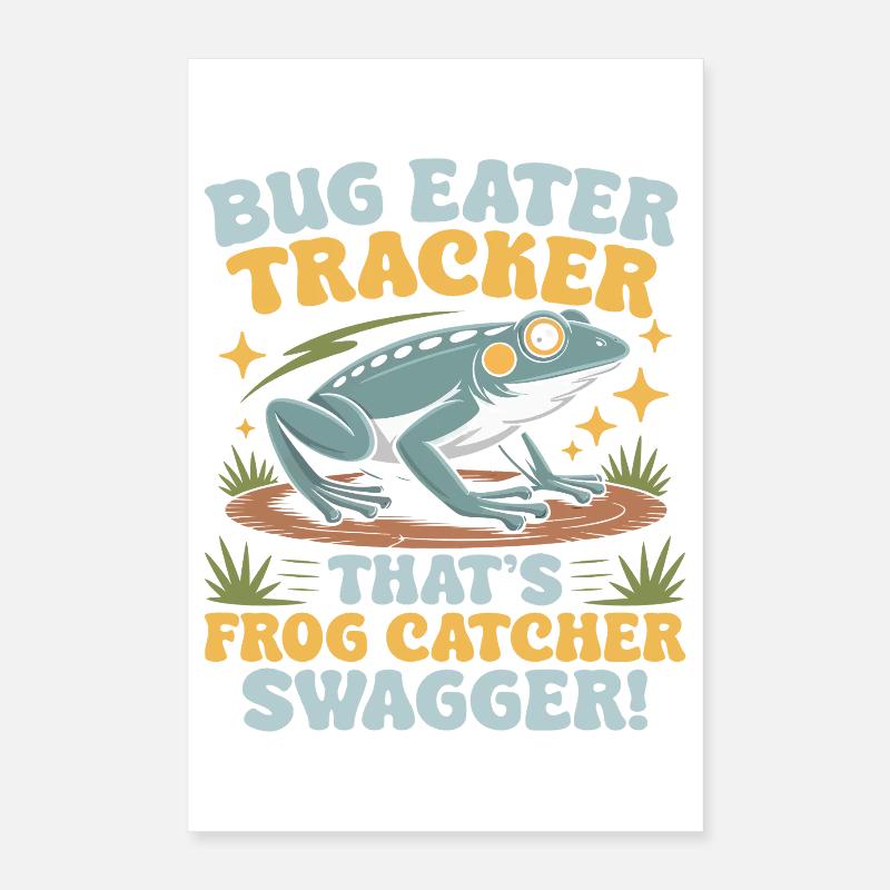 Frog Catcher Bug Eater Tracker Frog Poster 40x60 cm