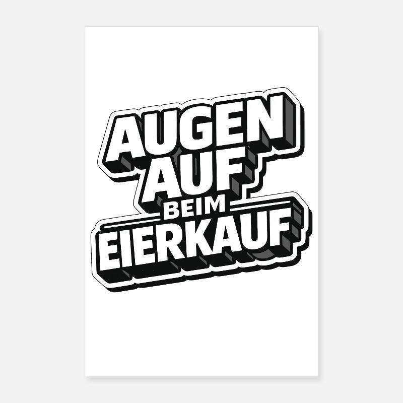 Keep your eyes open when buying eggs Poster 16" x 24" (40x60 cm)