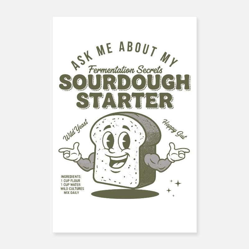 Sourdough Starter Bread Baking Baker Sourdough Poster 16" x 24" (40x60 cm)