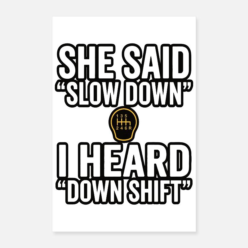 Down Shift Spruch Handschaltung Poster 40x60 cm