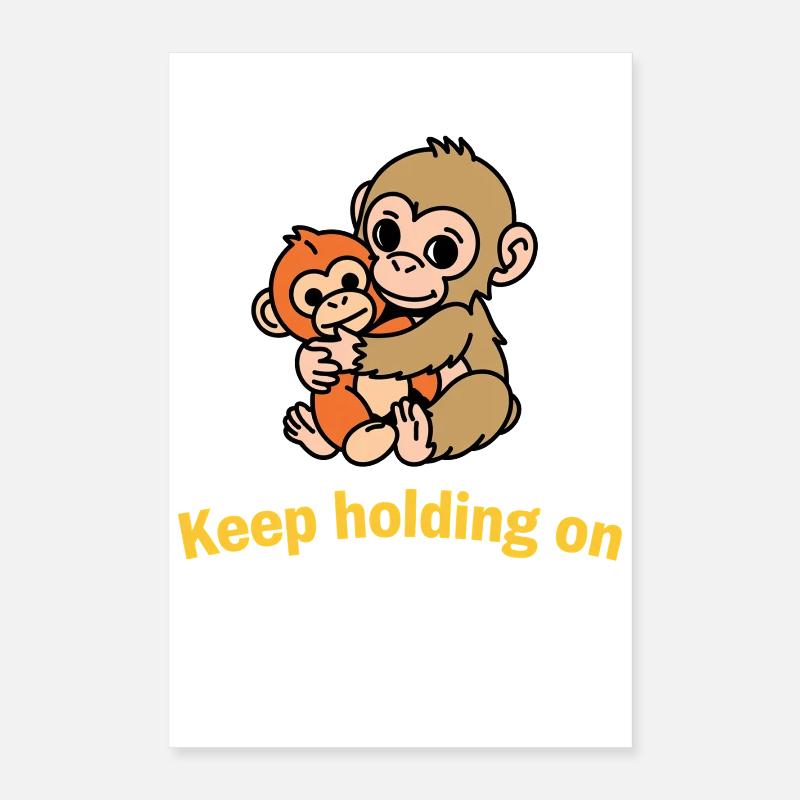 Continue de t’accrocher, les singes Poster 40 x 60 cm