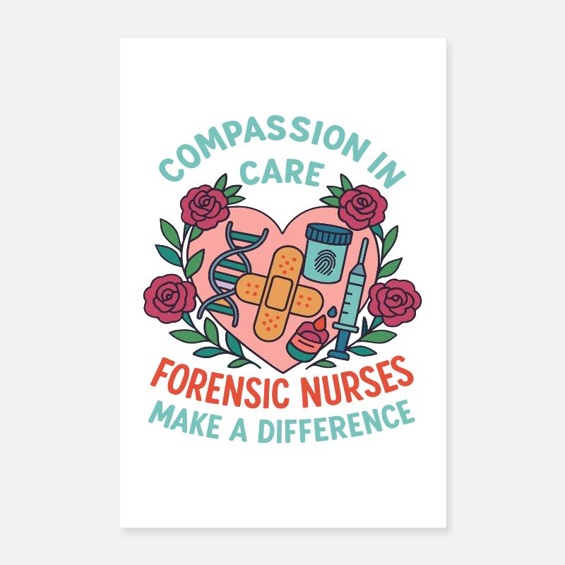 Forensic Nurse Practitioner Compassion In Care Poster 40x60 cm