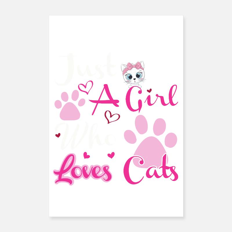 Nur ein Mädchen, das Katzen liebt Poster 40x60 cm