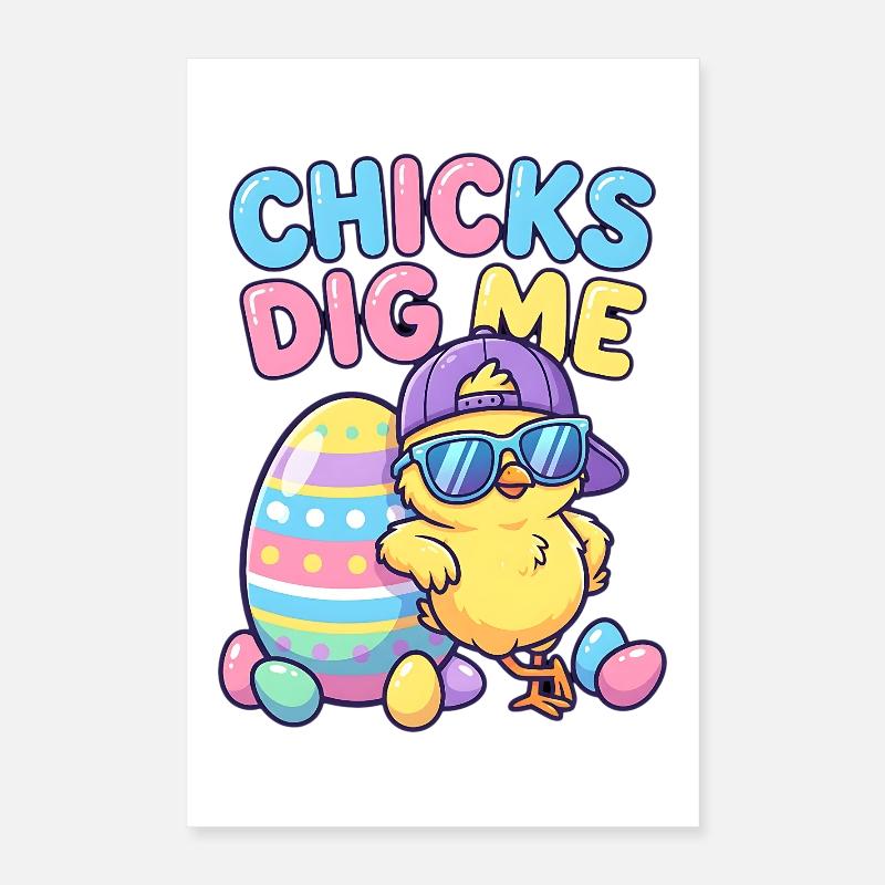 Chicks Dig Me Poster 16" x 24" (40x60 cm)