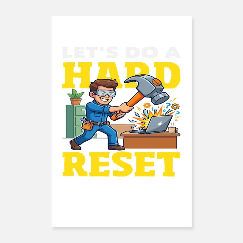 Machen wir einen Hard Reset Hammer Computer Poster 40x60 cm