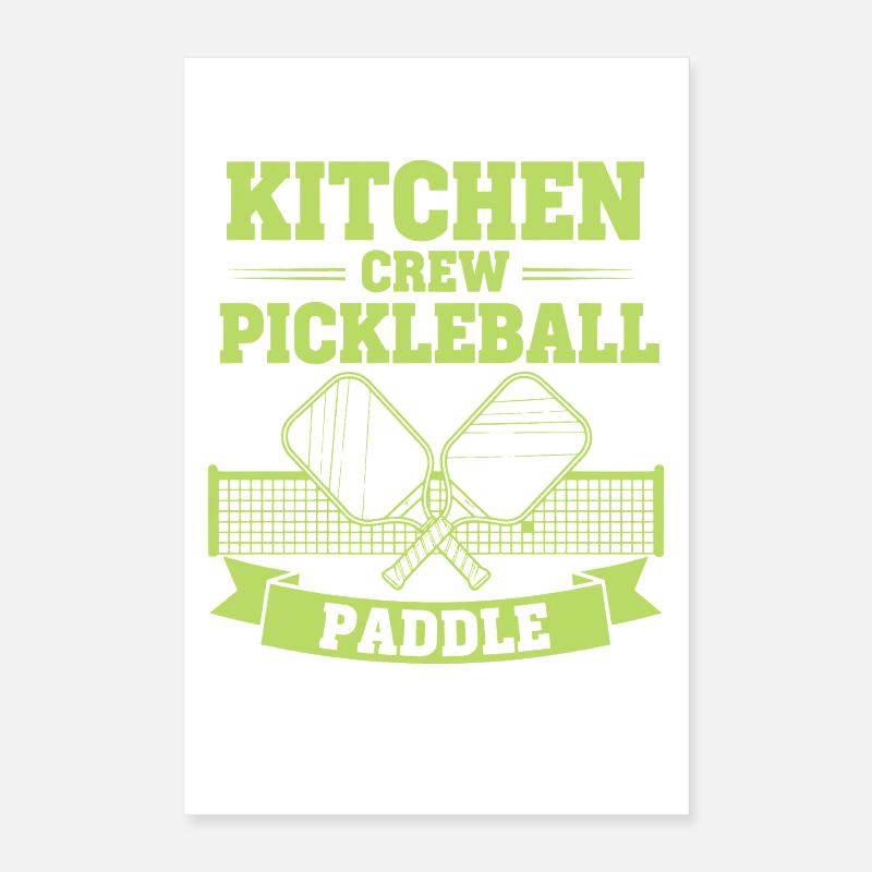 Pickleball Kitchen Crew Paddle funny player pickle Poster 16" x 24" (40x60 cm)