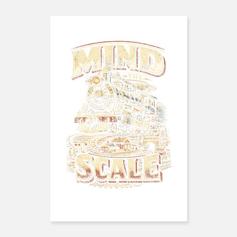 Modelleisenbahn Eisenbahn Mind The Scale Poster 40x60 cm