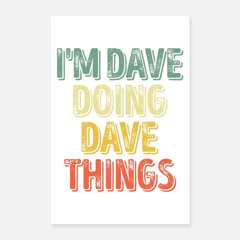 Dave Doing Dave Things Poster 16" x 24" (40x60 cm)