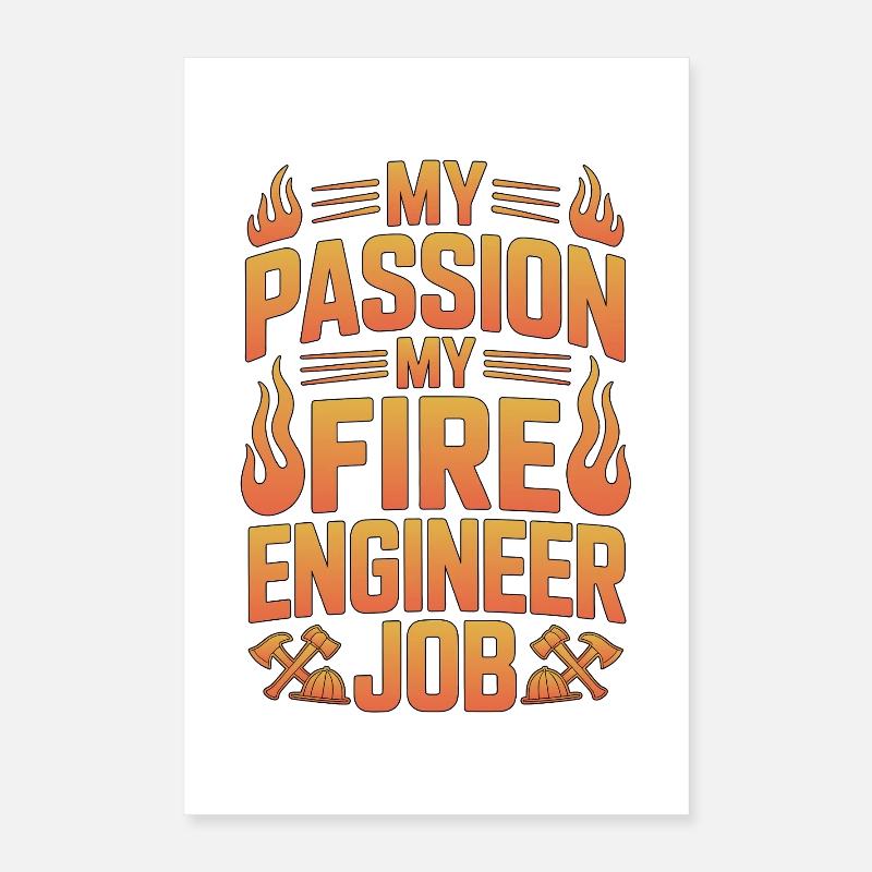 Fire Engineer My Passion My Fire Pump Operator Poster 40x60 cm