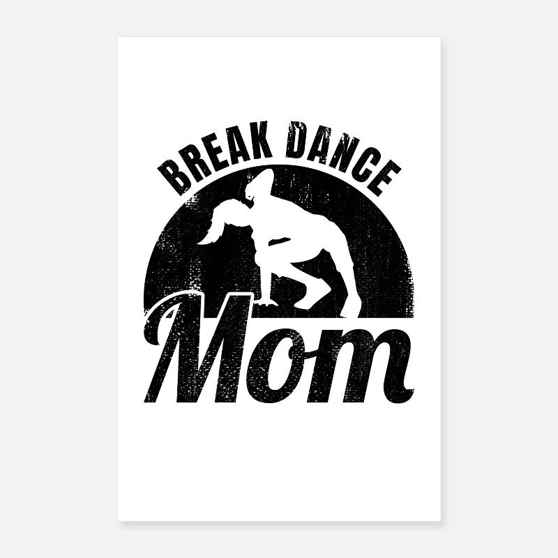 Breakdance Mom Poster 16" x 24" (40x60 cm)