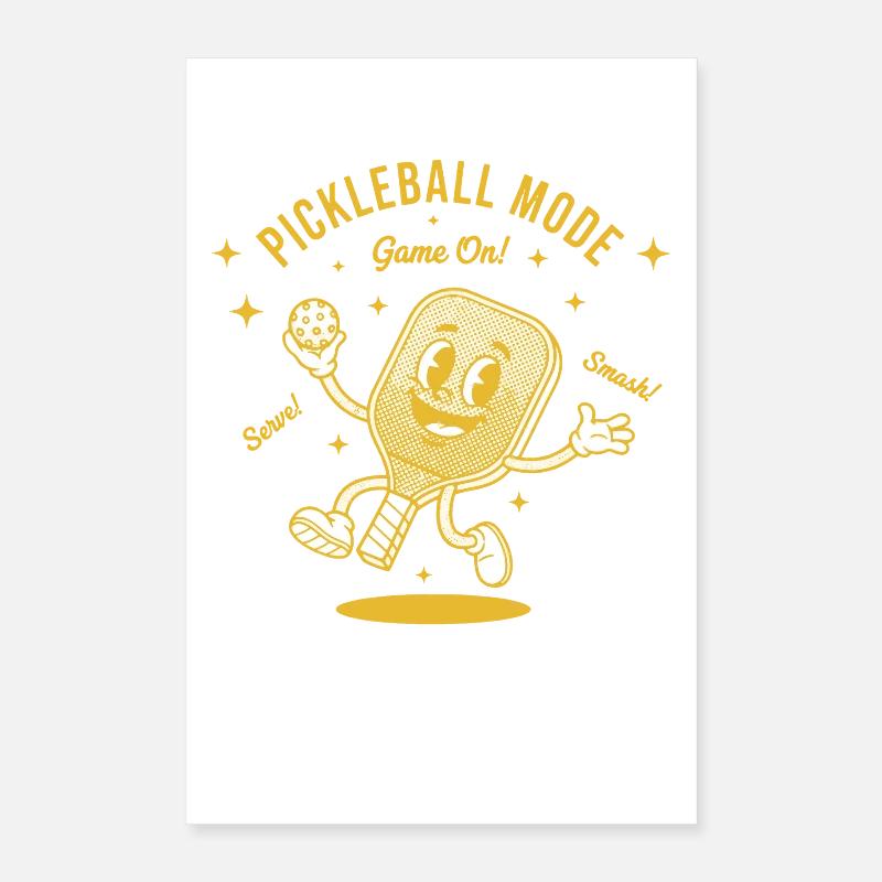 Pickleball Mode On Game Funny Player Love Poster 16" x 24" (40x60 cm)