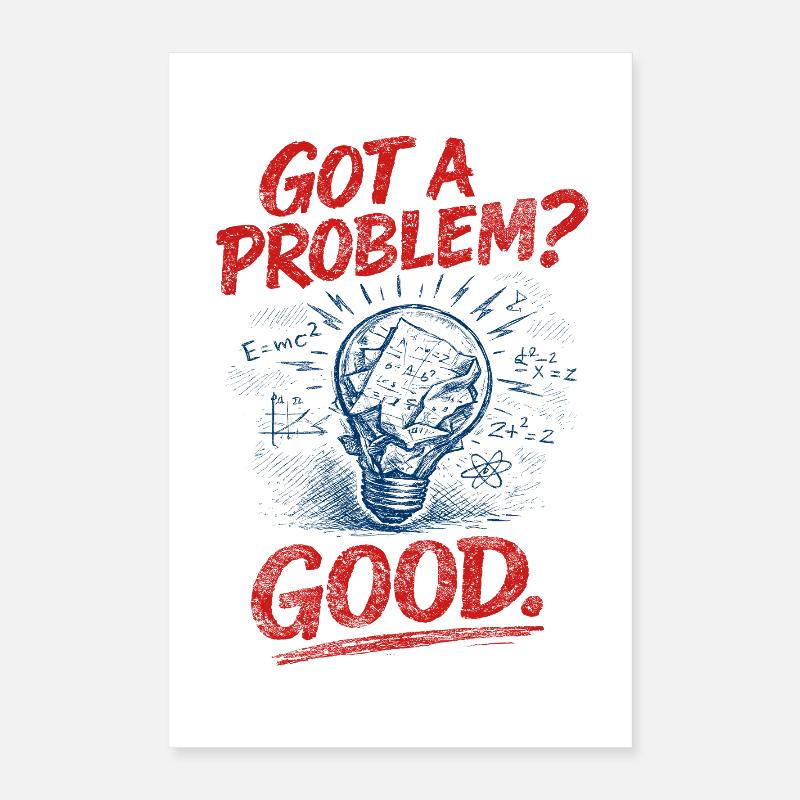 Problem? Gut so | Mathelehrer Mathe Humor Poster 40x60 cm