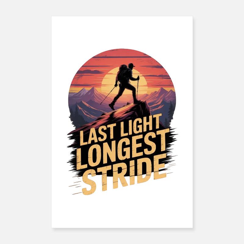 Last Light Longest Stride Hiking Sunset Poster 16" x 24" (40x60 cm)