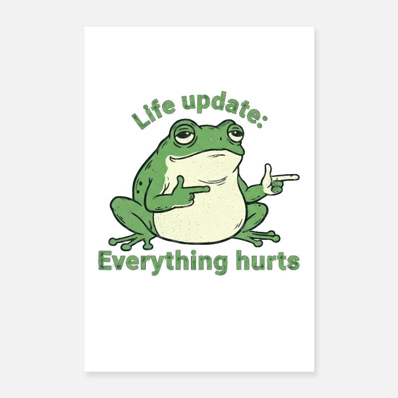 Life update: Everything hurts Poster 16" x 24" (40x60 cm)