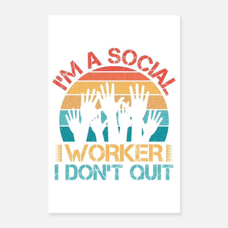 Citation d’assistante sociale : Je ne quitte pas le travail social Poster 40 x 60 cm