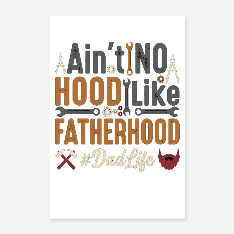 Il n’y a pas de quartier comme la paternité Vie de père Poster 40 x 60 cm