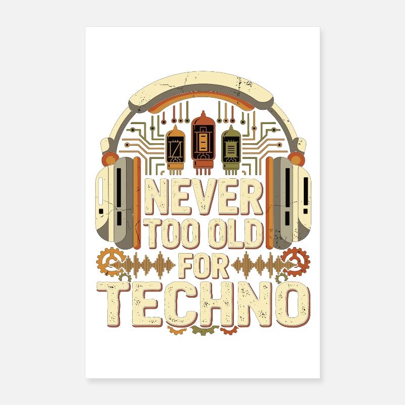 Never Too Old Techno DJ Retro Musik Poster 40x60 cm