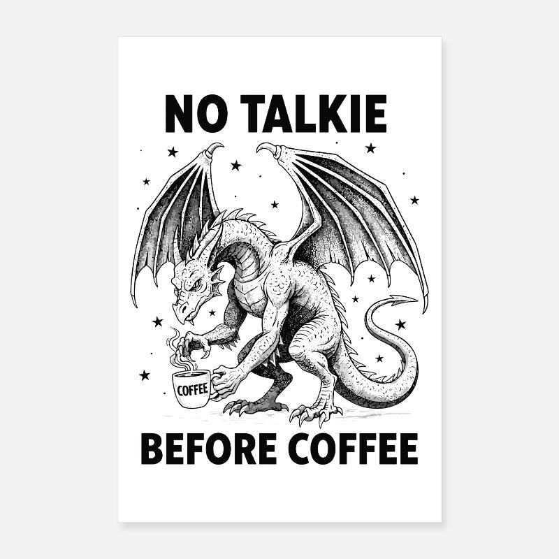 No Conversation Before Coffee Lover Dragon Poster 16" x 24" (40x60 cm)