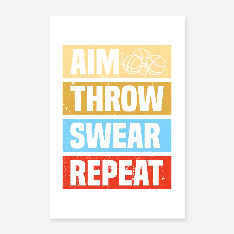 Aim throw swear Petanque Boule Player Poster 16" x 24" (40x60 cm)