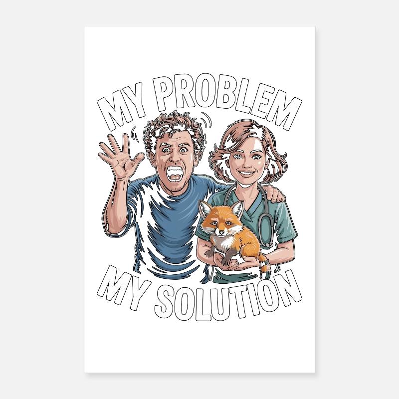 Wildlife Vet My Problem My Solution Pictogram Mom Poster 40x60 cm