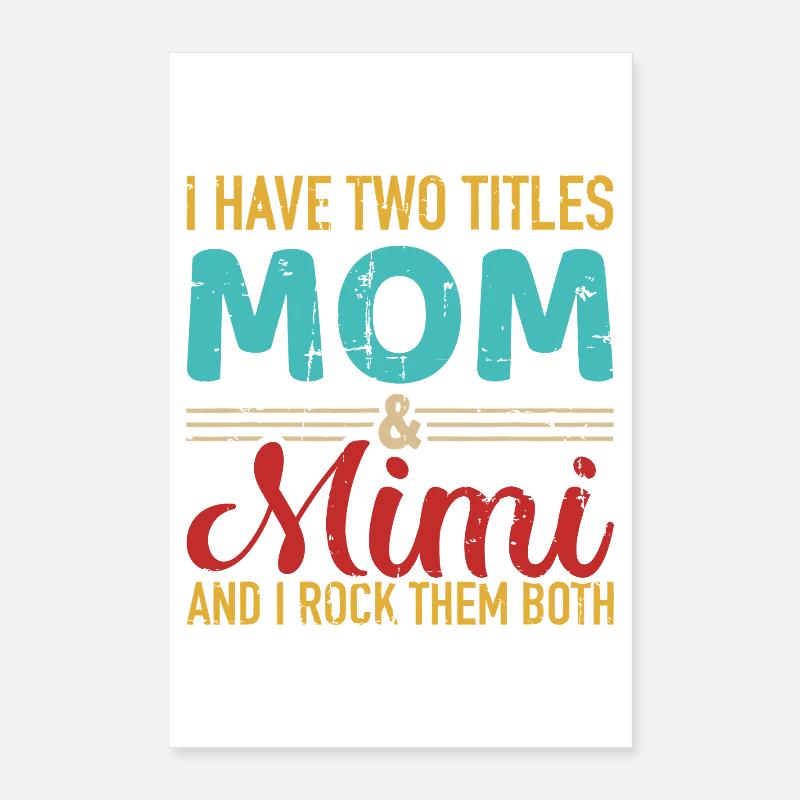 Mama und Mimi: Ich rocke beide Poster 40x60 cm