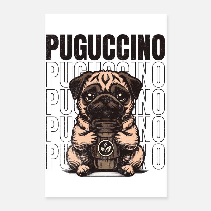 Puguccino Pug Kaffee & Coffee Vibes Poster 40 x 60 cm
