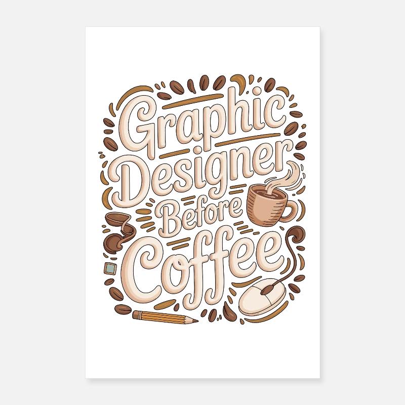 Graphic Designer Before Visual Artist Coffee Lover Poster 16" x 24" (40x60 cm)