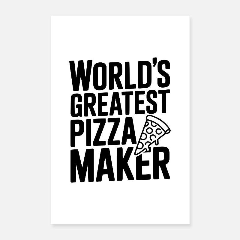 World's Greatest Pizza Maker Poster 16" x 24" (40x60 cm)