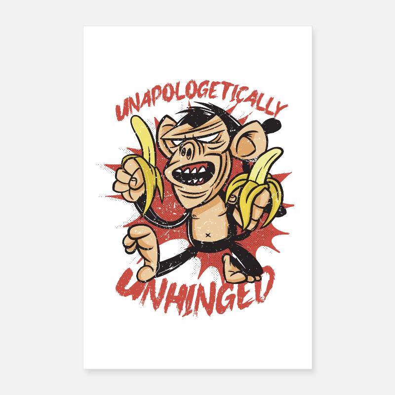 Monkey Day Day Unapologetically Unhinged Poster 16" x 24" (40x60 cm)