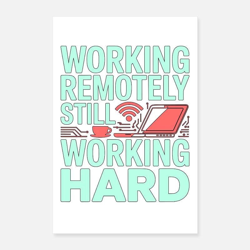 Remote Developer Working Remotely Web Programmer Poster 16" x 24" (40x60 cm)