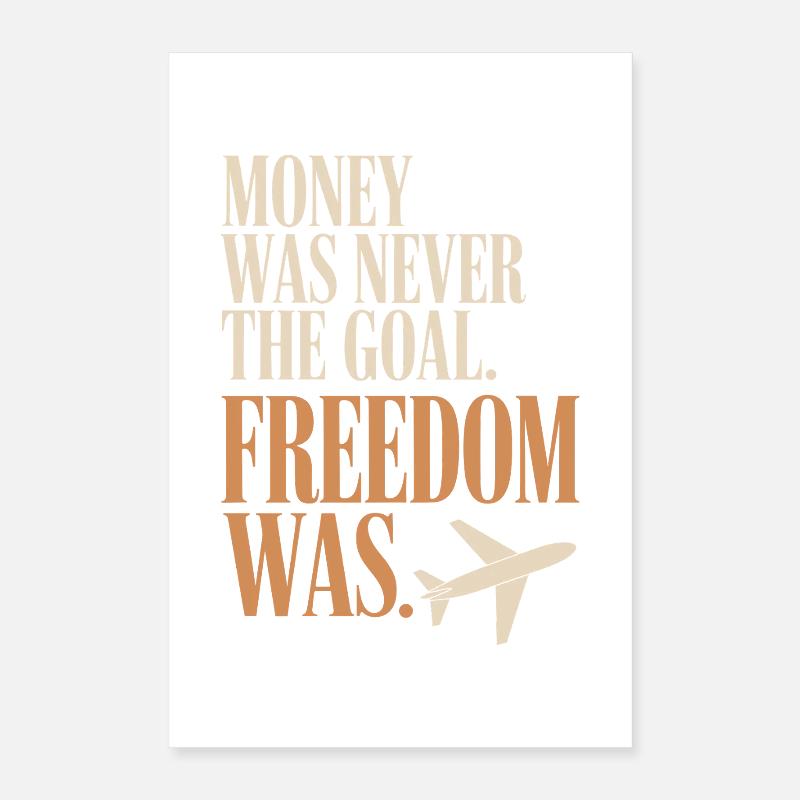 Objectif financier Esprit de liberté Entrepreneur Liberté Poster 40 x 60 cm