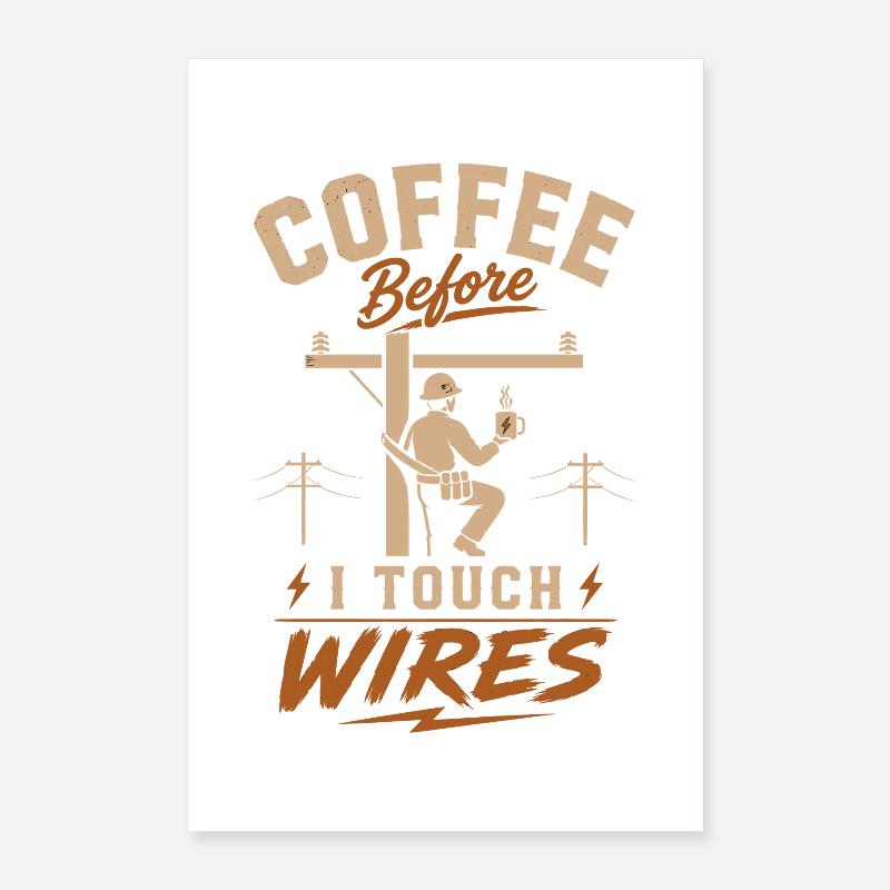 Coffee Before I Touch Cables Poster 16" x 24" (40x60 cm)