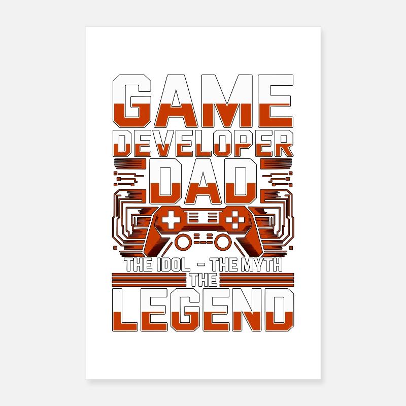 Game Developer Dad The Idol The Game Programmer Poster 40x60 cm