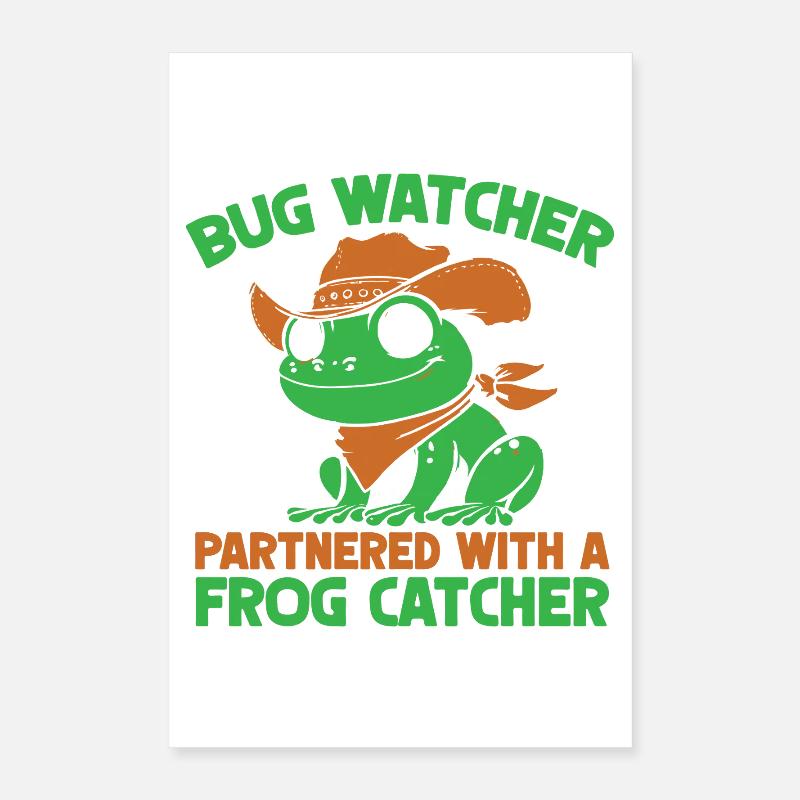 Frog Catcher Bug Watcher Partnered With Catcher Poster 40x60 cm