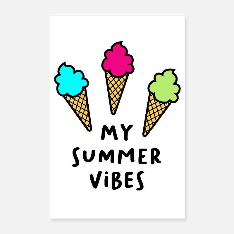 Summer Vibes Eis Quote Sommer Urlaub cool Fun Poster 16" x 24" (40x60 cm)