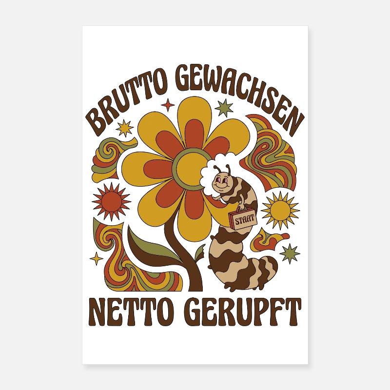 Brutto Gewachsen Netto Gerupft Poster 40x60 cm