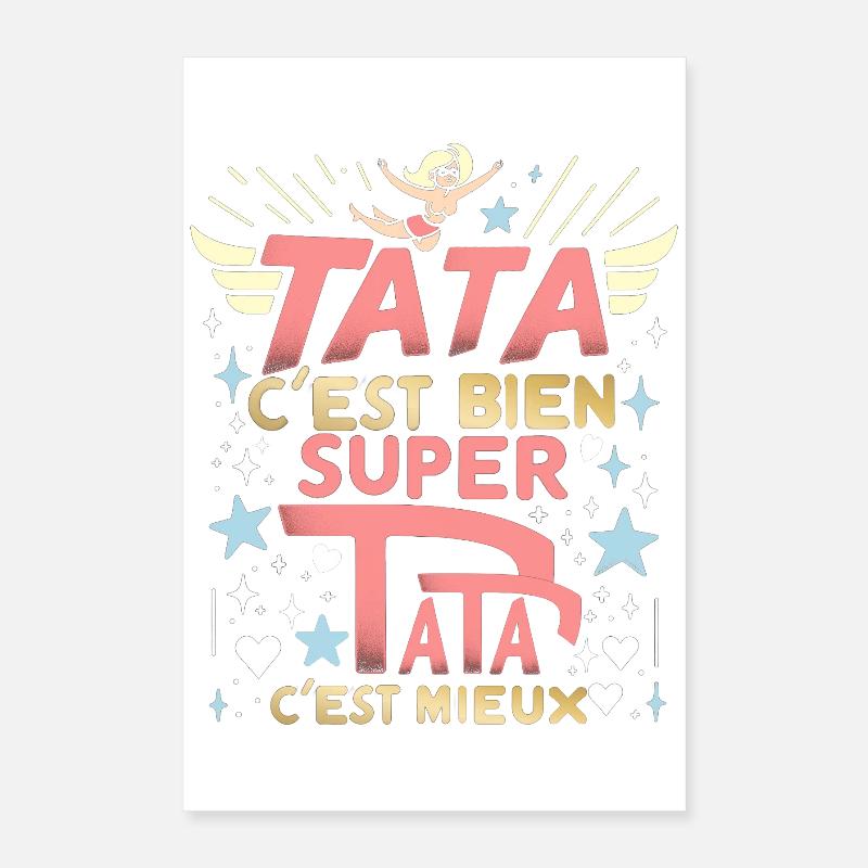 Tata c'est bien, Super Tata c'est mieux Poster 40 x 60 cm