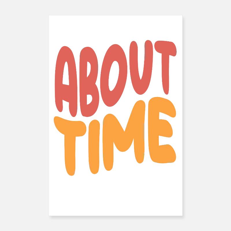 Déclaration expressive sur le temps Poster 40 x 60 cm