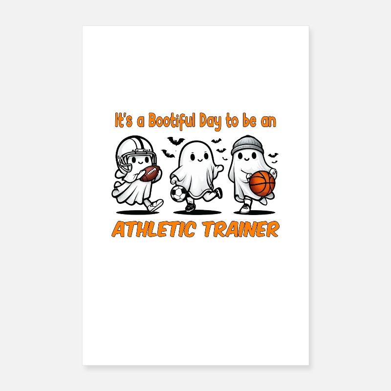 Bootiful Day to be an Athletic Trainer Poster 16" x 24" (40x60 cm)