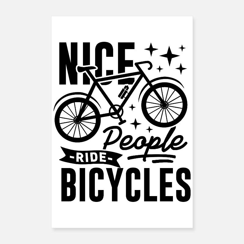Nice People Ride Bicycles Spruch Poster 40x60 cm