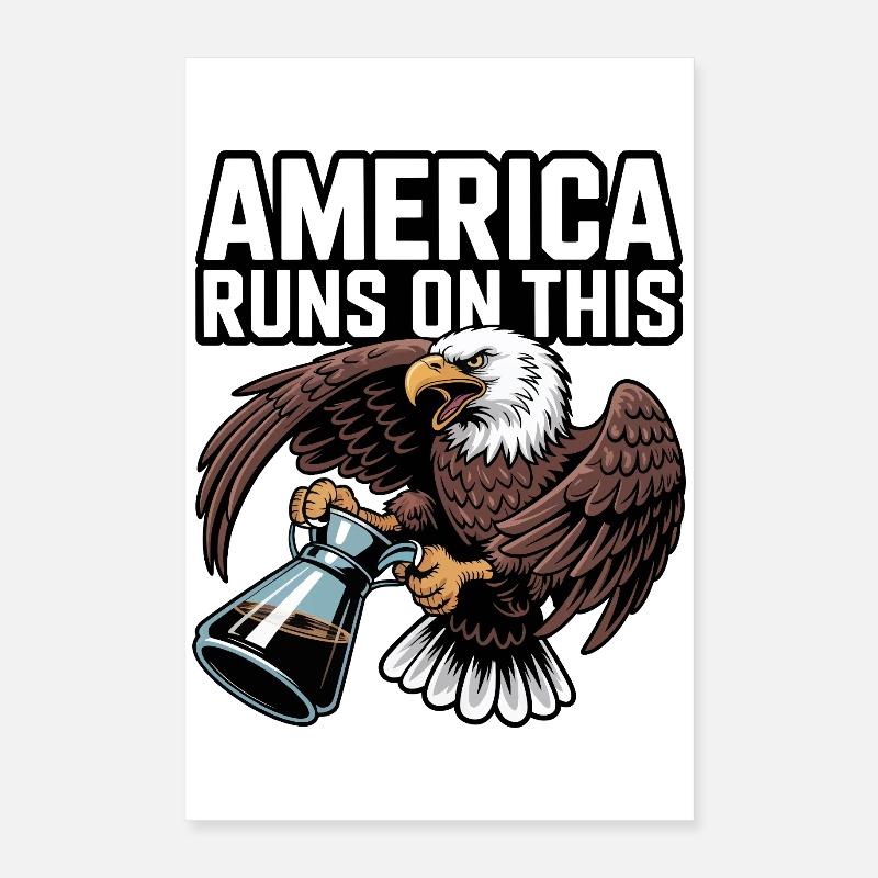 America Runs on Coffee Eagle Poster 16" x 24" (40x60 cm)