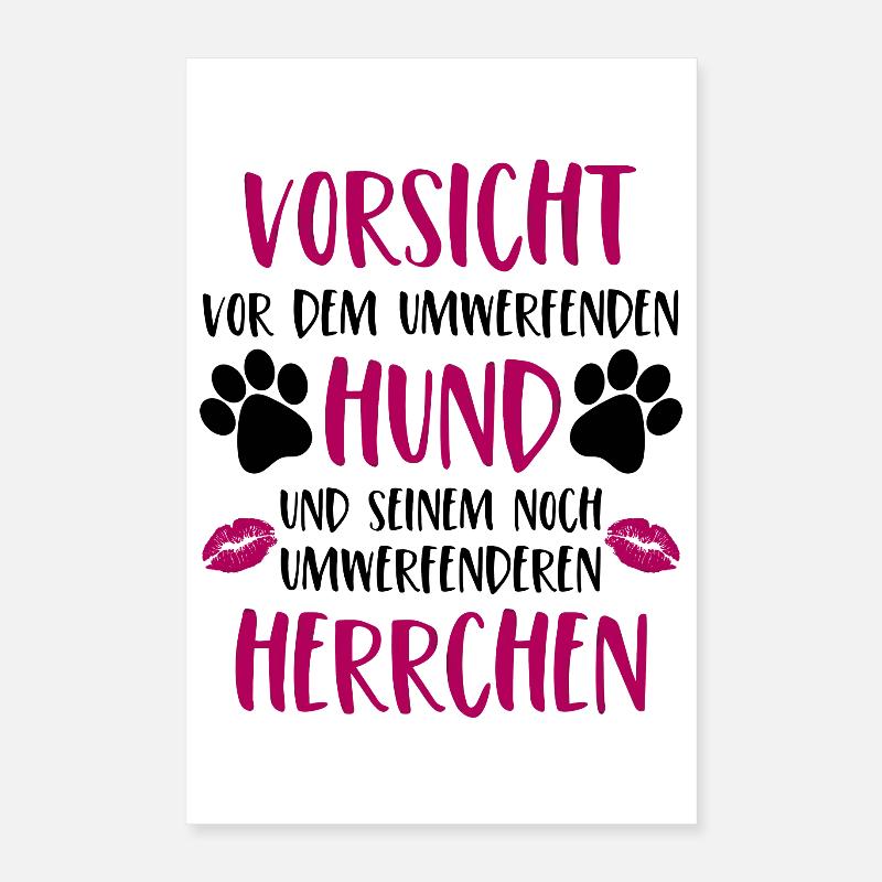 Vorsicht vor dem umwerfenden Hund Version Herrchen Poster 40x60 cm