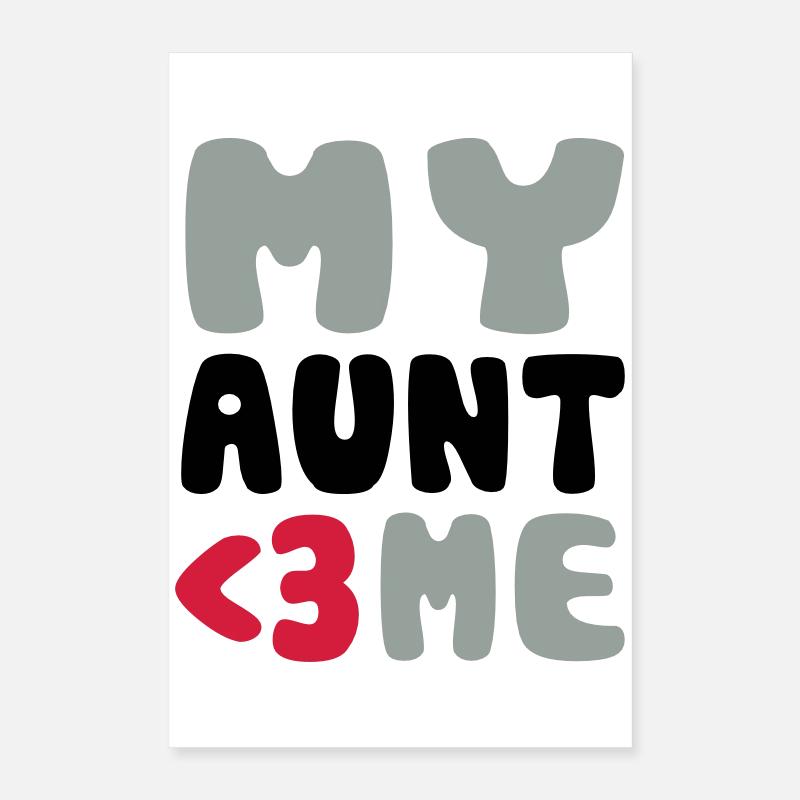 My aunt loves me Poster 16" x 24" (40x60 cm)