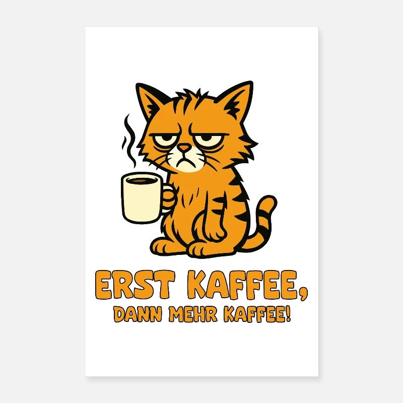 D’abord du café, puis plus de café Cat Poster 40 x 60 cm