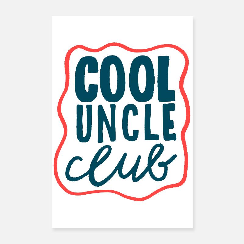 Cool Uncle Club - Cooles Statement Poster 16" x 24" (40x60 cm)