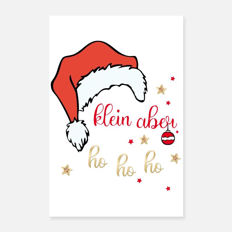 Klein aber Ho Ho Ho Weihnachten Poster 40x60 cm
