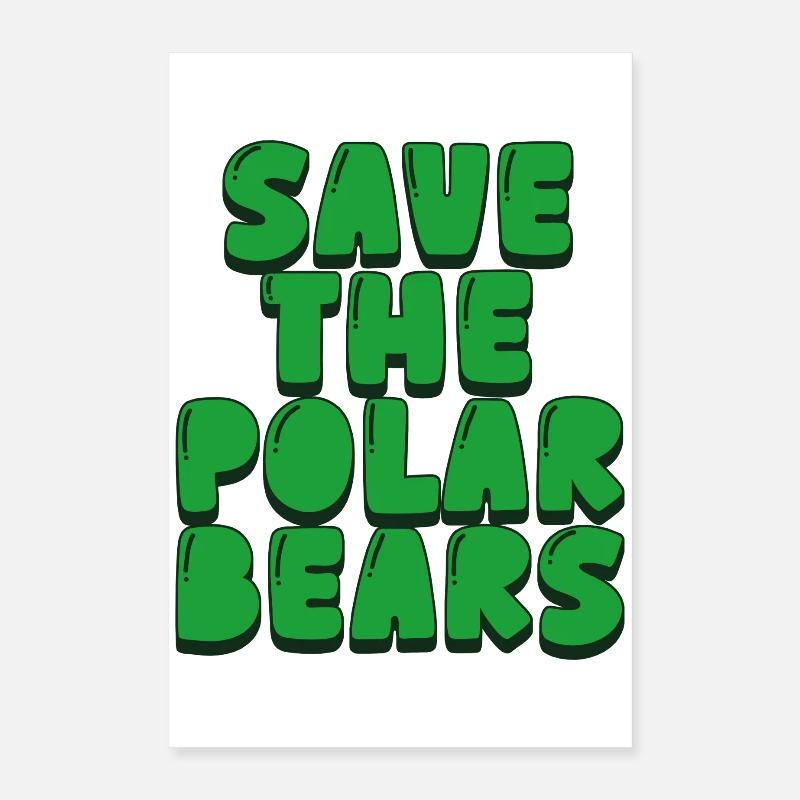 Rettet die Eisbären Poster 40x60 cm
