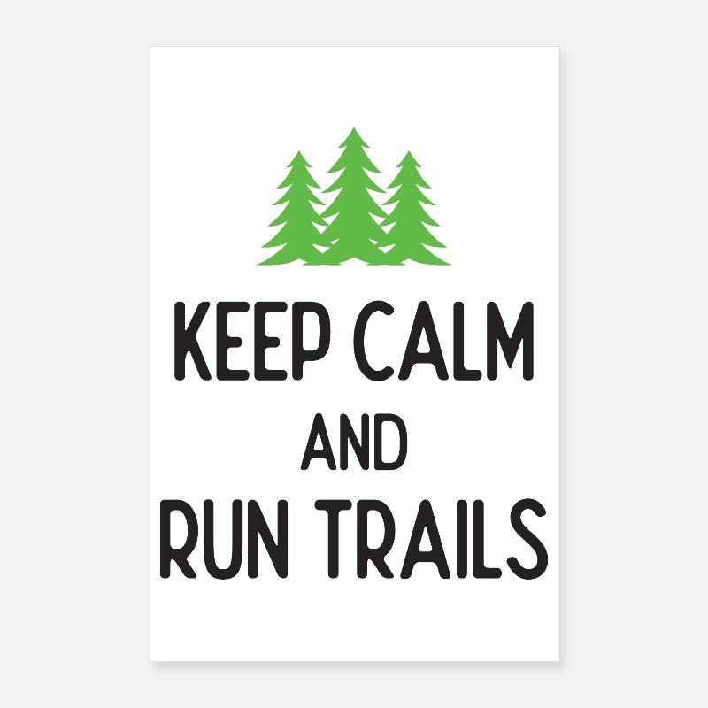 Keep Calm and Run Trails Poster 16" x 24" (40x60 cm)